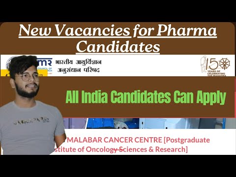 New Pharma Vacancies at Malabar Cancer Centre and ICMR, Delhi| New Pharma Jobs | AIIMS vacancy