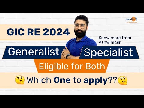 GIC Recruitment 2024 | Generalist vs Specialist - Which is Better for You? | By Ashwini Sir