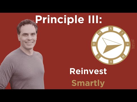 Principle #3 Reinvest Smartly