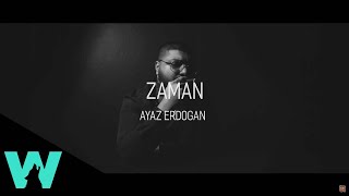 Ayaz Erdoğan - Zaman (Official Video)