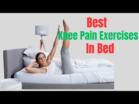 5 Knee Pain Relief Stretches And Exercises You Can Do In Bed