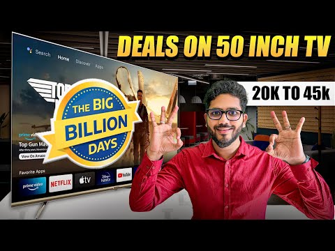 Which 50 inch 4K TV are BEST in Flipkart Big Billion Day Sale 2024🔥LED & QLED Under 20000 to 45000🔥