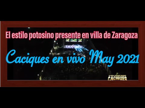 Casiques en vivo villa de Zaragoza 2021.