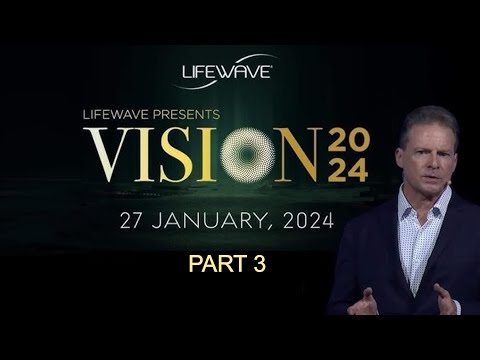 LifeWave Vision 2024 Part 3 - Includes a New Day and Night Supplement