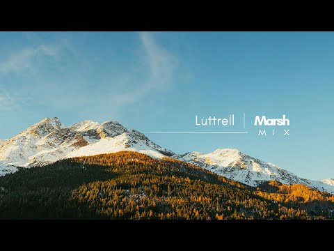 Luttrell | Marsh - Mix (Pt.2)