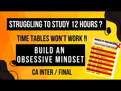 How to study 12 hours in a day ??   How to study for CA Inter / CA Final