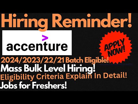 Accenture Mass Bulk Hiring Reminder 2024/2023/22/21 Batch | Salary : 4.5 LPA🔥🔥