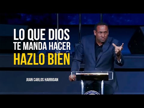 Lo que Dios te manda hacer, hazlo bien | Comenzando Tu Día Con Dios | Pastor Juan Carlos Harrigan