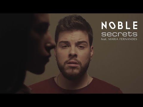 Noble - Secrets (feat. Maria Fernandes) (Official Video)