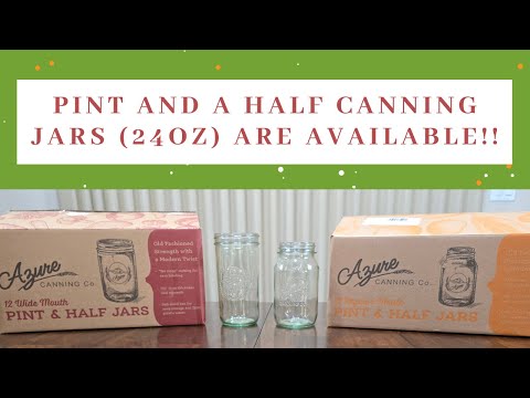 Pint and a half sized canning jars (24oz) are available and better than ever!