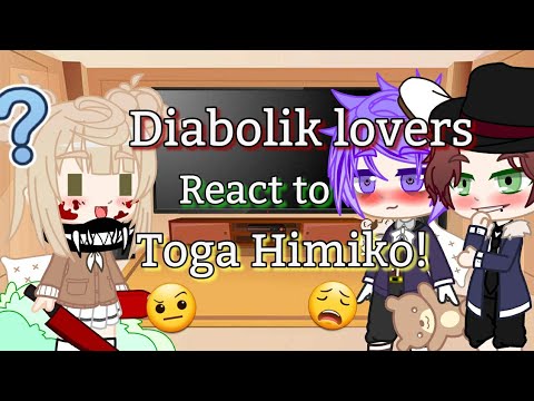 •🍷Diabolik lovers react to Toga Himiko!😼•⚠️MANGA SPOILER⚠️(Backstory)Pt. 2•GCRV• |Annes Gacha_life