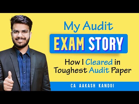 My Audit Exam Story | How I Cleared in Toughest Audit Paper | CA Aakash Kandoi