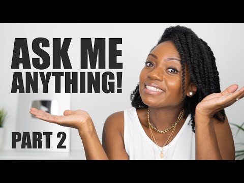 ASK ME ANYTHING (Part 2) (NATURAL HAIR / PERSONAL QUESTIONS ANSWERED!) (Twist Out Reveal!) 😍