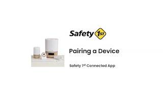 How to Pair a Connected Suite Device With the Connected App | Safety 1st