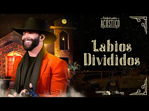 Gusttavo Lima - Lábios Divididos (Embaixador Acústico)