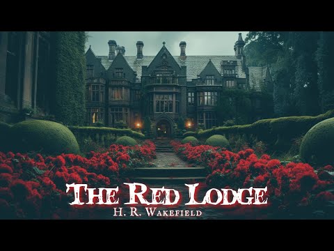 The Red Lodge by H. R. Wakefield #audiobook