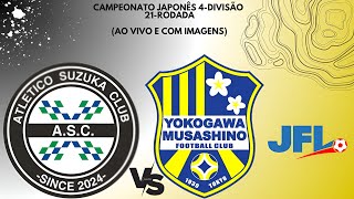 Atlético Suzuka Club 🇩🇯X🇧🇧 Yokogawa Musachino F.C: Campeonato Japonês 4-Divisão 🏟🏆: 21-Rodada