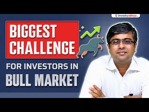 Its not easy to be a Rational Investor in Bull Market! | Parimal Ade