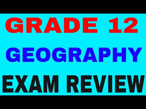 Grade 12 Geography Exam Review