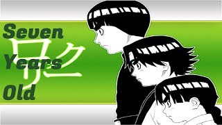 Rock Lee AMV - Once I was 7 Years Old