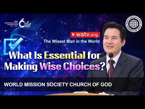 The Wisest Man in the World | World Mission Society Church of God