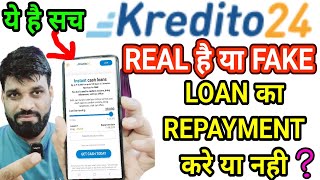 ✅KREDITO24 REAL OR FAKE | KREDITO24 LOAN REPAYMENT NAHI KIYA TO KYA HOGA | KREDITO24 FULL REVIEW