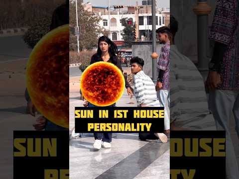 SUN IN 1ST HOUSE PERSONALITY 🔅 #astrology #shiv #bababholee #motivation