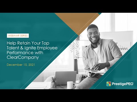 Help Retain Your Top Talent & Ignite Employee Performance with ClearCompany