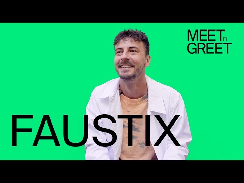 Meet 'n' Greet: Faustix