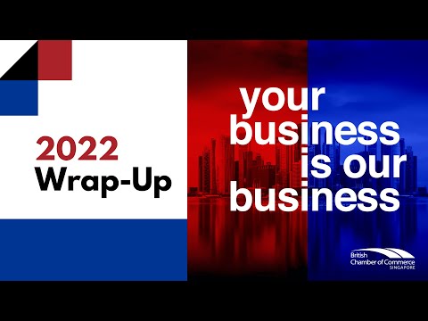 BritCham Singapore: 2022 Wrap-Up