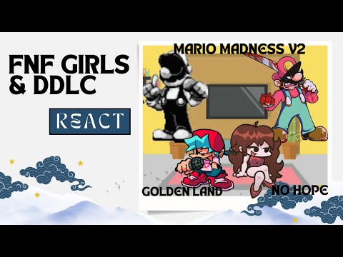 FNF Girls & DDLC AU React - Mario Madness V2 | Golden Land & No Hope |   FNF Mod