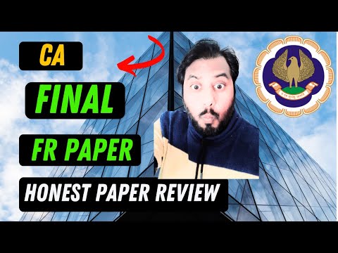 |CA Final FR Paper ICAI CA Exam November Exam 2024 Honest Review Today|