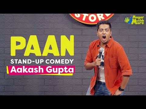 Paan | Stand-up Comedy by Aakash Gupta