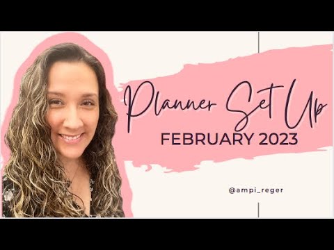 February 2023 - Planner Set Up