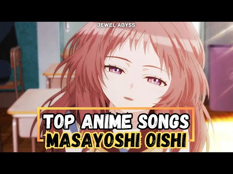 Top Masayoshi Oishi Anime Songs