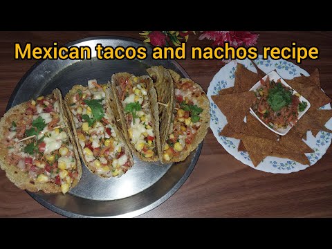 Mexican nachos and tacos banaye Ghar par Bina kisi Tam jham ke #nachos #mexicanfood