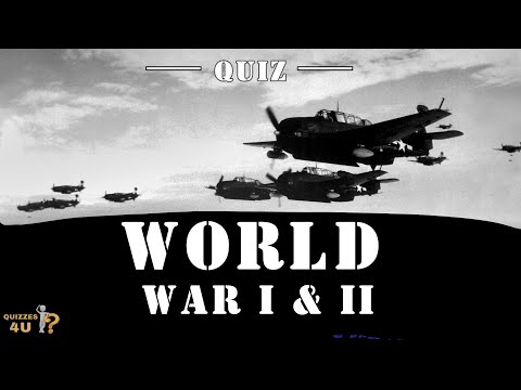 The Two World Wars - Quiz