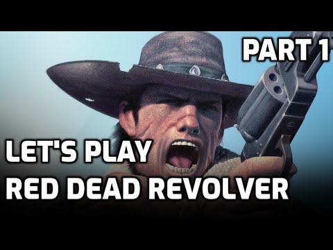 Let's Play: Red Dead Revolver (part 1)