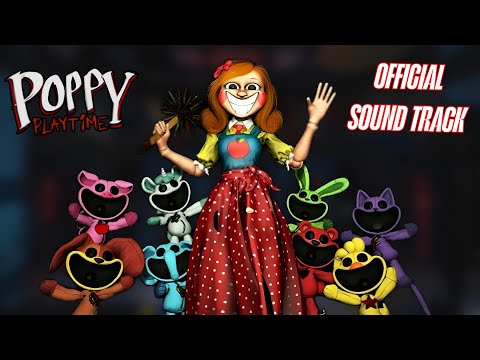 POPPY PLAYTIME | OFFICIAL SOUNDTRACKS!