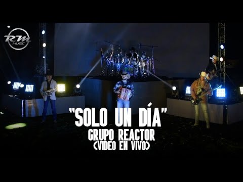 Solo un día - (En vivo) - Grupo Reactor (2023)