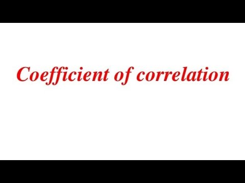 2.1 Business Statistics / Coefficient of Correlation