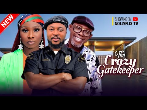 THE CRAZY GATEKEEPER - NOSA REX, SONIA UCHE, CHRIS AKWARANDU, OMA NNADI | Nigerian Marriage Movie