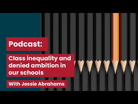 Class inequality and denied ambition in our schools