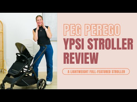 Peg Perego YPSI Stroller Travel System | Stroller Review | Product Review | CANADA