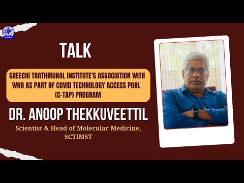 Interview with Dr. Anoop Thekkuveettil, Scientist II COVID Technology Access Pool (C-TAP) Programme