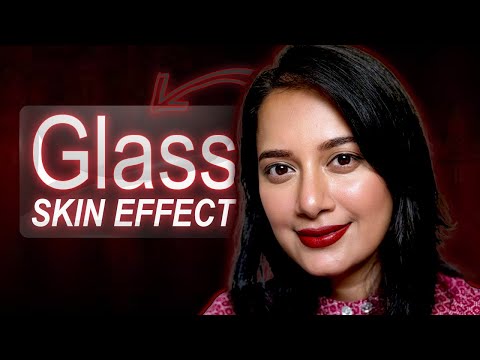 গ্লাস স্কিন ইফেক্ট॥Glass Skin Effect/How to Get Glass Skin?