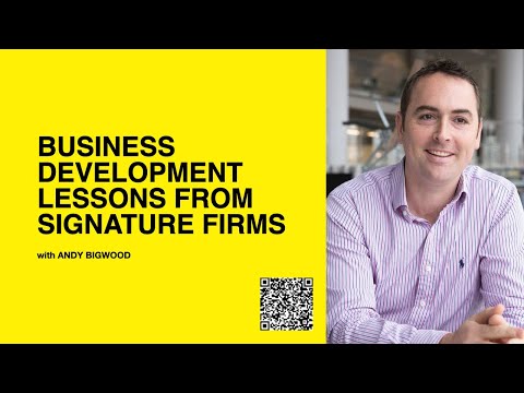 562: Business Development Lessons From Signature Firms with Andy Bigwood