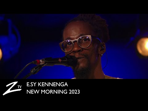 E.sy Kennenga - Love adan tche mwen & Comme si - New Morning - LIVE HD