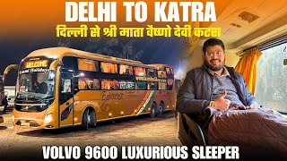 Delhi to Katra in Volvo 9600 Luxurious Sleeper Bus I दिल्ली से श्री माता वैष्णो देवी कटरा वोल्वो बस