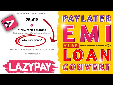 LazyPay Limit To Loan Convert 2025 || LazyPay Due Amount Ko Emi Pe Convert Karen || LazyPay App 2025